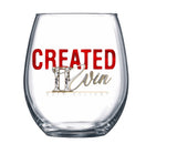 Created II Win Wine Glass